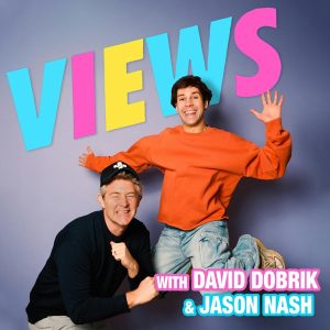 VIEWS with David Dobrik and Jason Nash