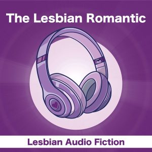 The Lesbian Romantic podcast