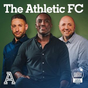 The Athletic Football Podcast