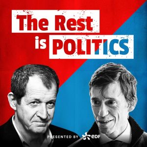 The Rest Is Politics podcast