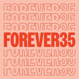 Forever35