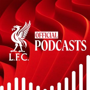 The Official Liverpool FC Podcast