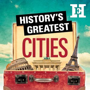 Cities through the centuries podcast