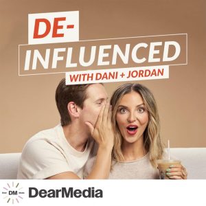 De-Influenced with Dani Austin