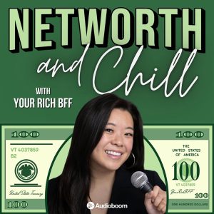 Networth and Chill <strong>with Your Rich BFF</strong>