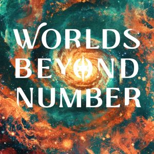 Worlds Beyond Number podcast