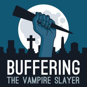 Buffering: A Rewatch Adventure