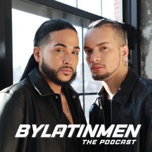 BYLATINMEN The Podcast