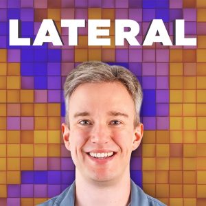 Lateral with Tom Scott podcast