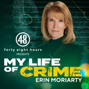 My Life of Crime with Erin Moriarty