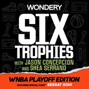 Six Trophies with Jason Concepcion and Shea Serrano