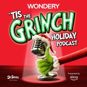 'Tis The Grinch Holiday Talk Podcast