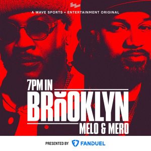 7PM in Brooklyn with Carmelo Anthony & The Kid Mero podcast