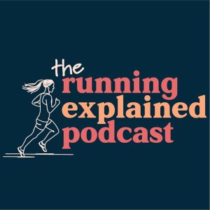 The Running Explained Podcast