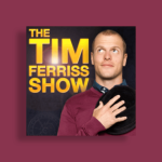 12 best episodes of The Tim Ferriss Show
