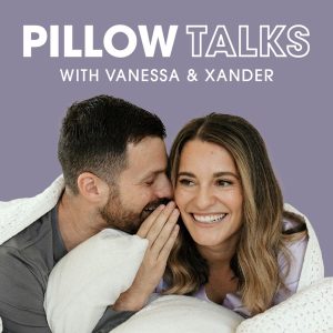 Pillow Talks podcast