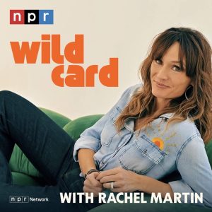 Wild Card with Rachel Martin podcast