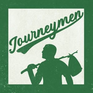 Journeymen With James Maloney, Toby Rudolf, Jeremy Latimore & The Professor podcast