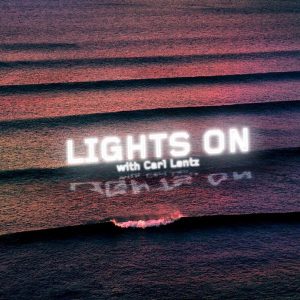 Lights On with Carl Lentz podcast