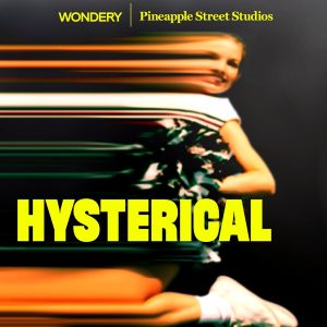 Hysterical podcast