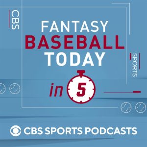 Fantasy Baseball Today in 5 podcast