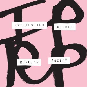 Interesting People Reading Poetry podcast