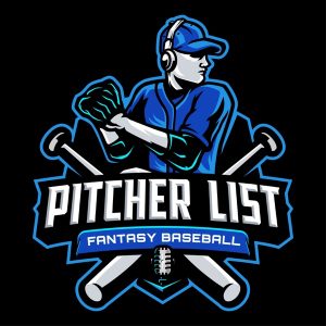 Pitcher List Fantasy Baseball podcast