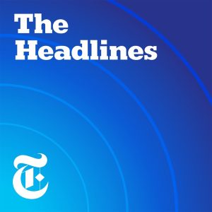 The Headlines podcast