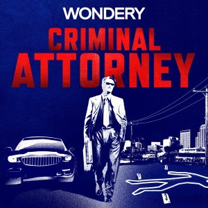 Criminal Attorney podcast