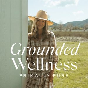 Grounded Wellness by Primally Pure podcast