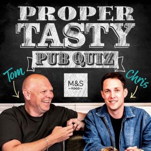 Proper Tasty with Tom Kerridge and Chris Stark podcast