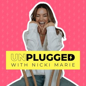 UNPLUGGED with Nicki Marie