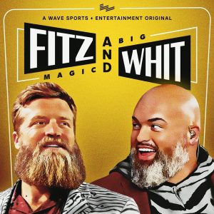 Fitz & Whit podcast