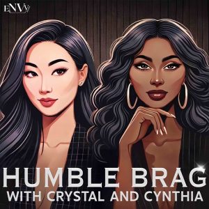 Humble Brag with Crystal and Cynthia podcast