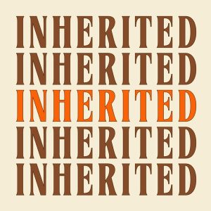 Inherited podcast