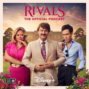 Rivals: The Official Podcast