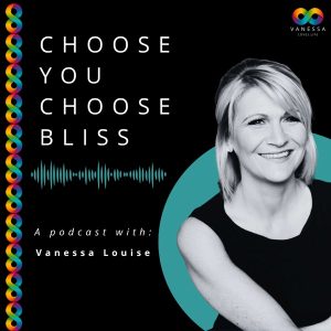 Choose YOU Choose BLISS podcast