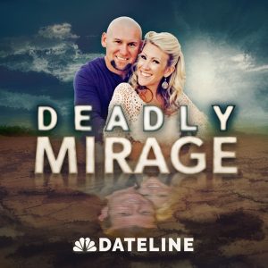 Deadly Mirage podcast