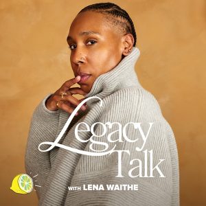 Legacy Talk with Lena Waithe