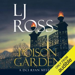 Poison Garden: The DCI Ryan Mysteries, Book 22 podcast