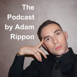 The Podcast by Adam Rippon