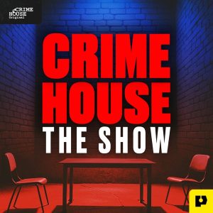 Crime House True Crime Stories