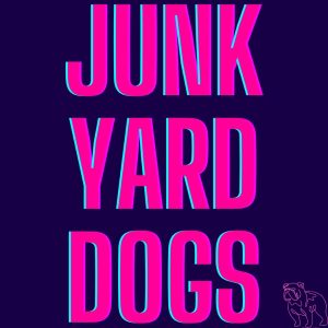 Junkyard Dogs